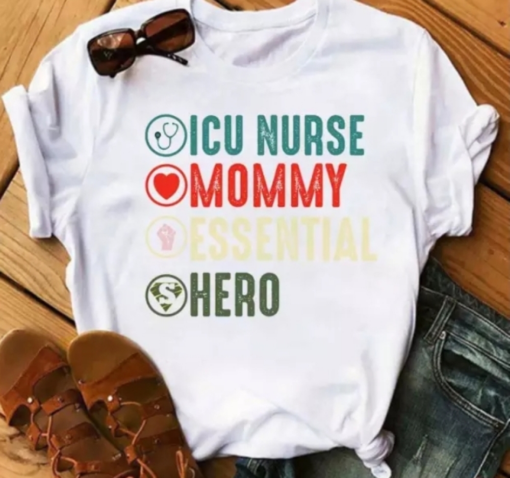 Brand New "ICU Nurse, Mommy, Essential, Hero" short sleeve t-shirt